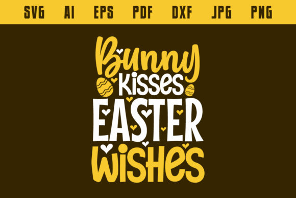 Bunny Kisses Easter Wishes, Funny Easter Graphics for Crafts