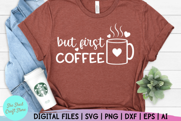But First Coffee Graphics for Crafts