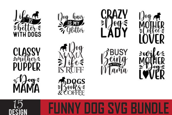 Funny Dog Quotes Graphics for Crafts