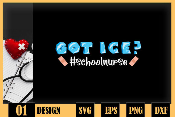 Funny Got Ice School Nurse Saying