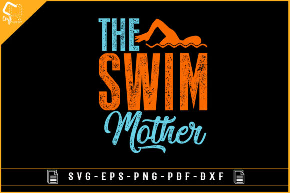 The Swim Mother Funny Swimming Design Graphics