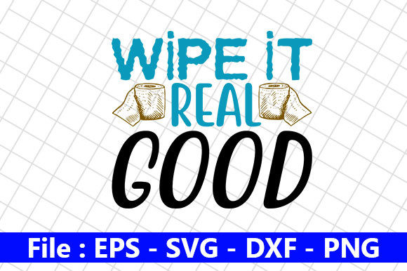Wipe It Funny Bathroom Quotes Design